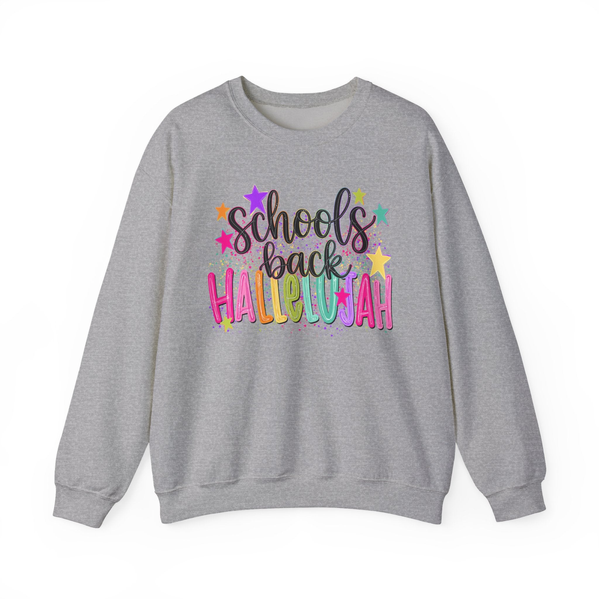 Schools Back Hallelujah Sweatshirt
