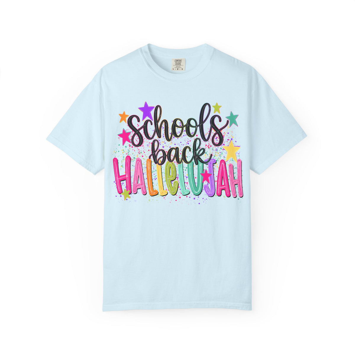 Schools Back Hallelujah T- Shirt