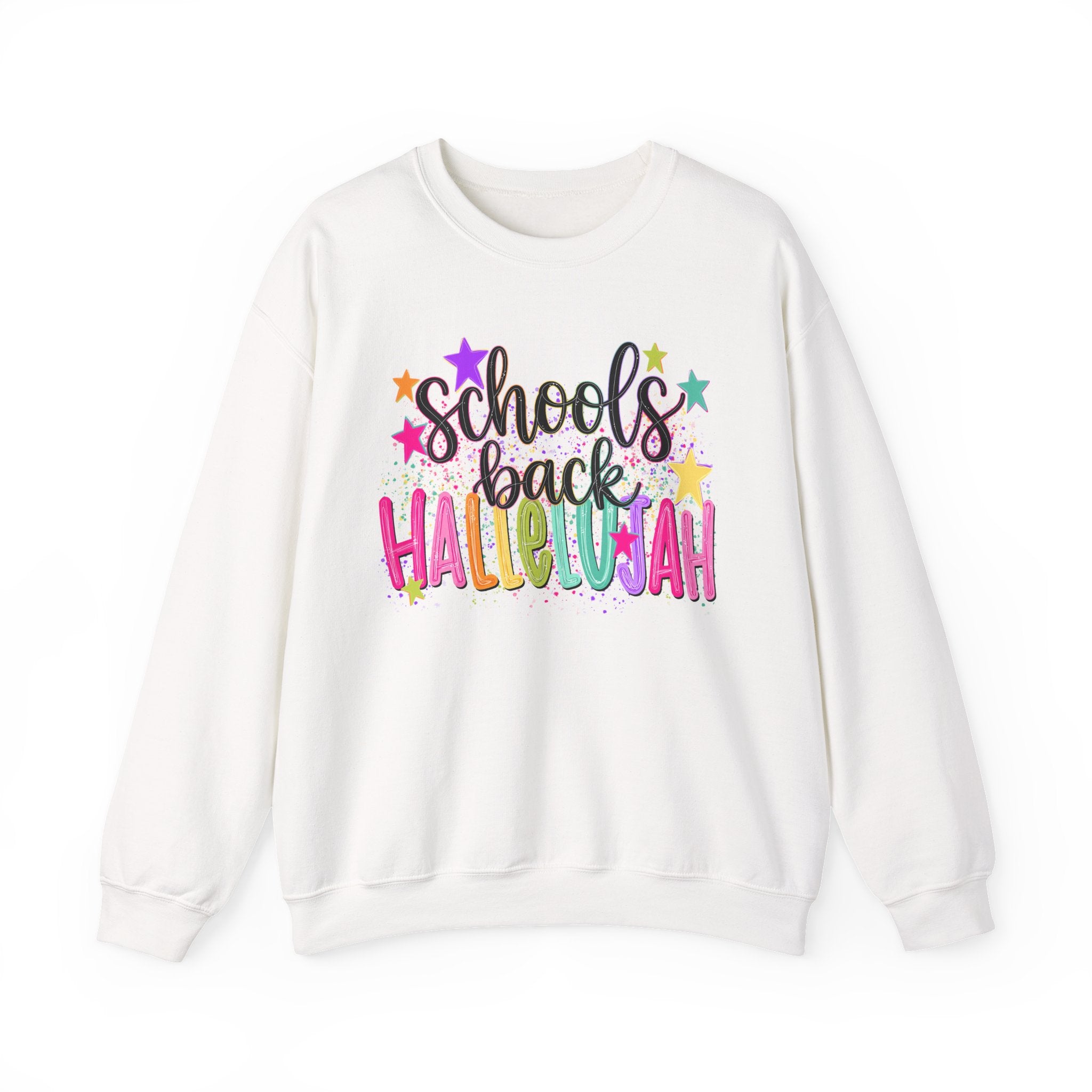 Schools Back Hallelujah Sweatshirt