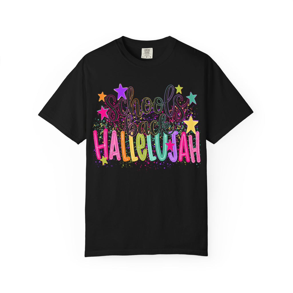 Schools Back Hallelujah T- Shirt